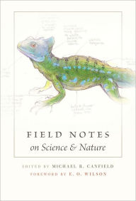 Title: Field Notes on Science and Nature, Author: Michael R. Canfield