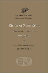 Title: Histories, Volume II: Books 3-4, Author: Richer of Saint-Rémi
