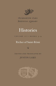Title: Histories, Volume II: Books 3-4, Author: Richer of Saint-R mi