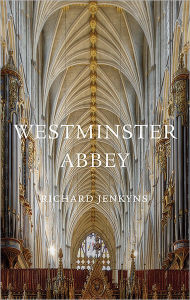 Title: Westminster Abbey, Author: Richard Jenkyns