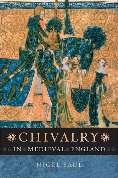 Chivalry In Medieval England By Nigel Saul | EBook | Barnes & Noble®