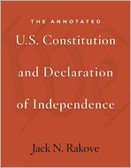 The Annotated U.S. Constitution and Declaration of Independence