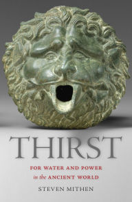 Title: Thirst: Water and Power in the Ancient World, Author: Steven Mithen