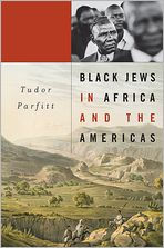 Title: Black Jews in Africa and the Americas, Author: Tudor Parfitt
