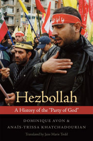 Hezbollah: A History of the