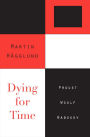 Dying for Time: Proust, Woolf, Nabokov