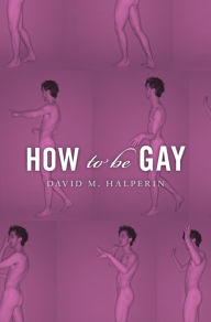 How To Be Gay