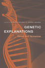 Genetic Explanations: Sense and Nonsense