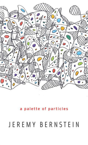 A Palette of Particles