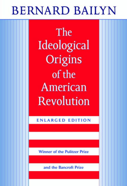 The Ideological Origins of the American Revolution