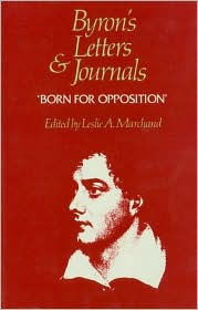 Title: Byron's Letters and Journals, Volume VIII: 'Born for opposition,' 1821, Author: Lord Byron