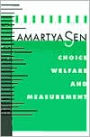 Choice, Welfare and Measurement / Edition 1