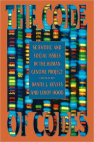 Title: The Code of Codes: Scientific and Social Issues in the Human Genome Project, Author: Daniel J. Kevles