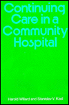 Title: Continuing Care in a Community Hospital, Author: Harold N. Willard