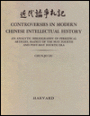 Controversies in Modern Chinese Intellectual History: An Analytic Bibliography of Periodical Articles, Mainly of the May Fourth and Post-May Fourth Era