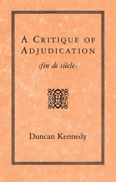 A Critique of Adjudication: fin de siècle