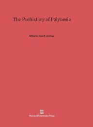 Title: The Prehistory of Polynesia, Author: Jesse D Jennings