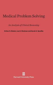 Title: Medical Problem Solving, Author: Arthur S Elstein