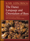 The Dance Language and Orientation of Bees