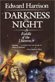 Title: Darkness at Night: A Riddle of the Universe, Author: Edward Harrison