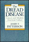 The Dread Disease: Cancer and Modern American Culture