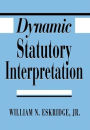 Dynamic Statutory Interpretation