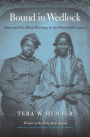 Bound in Wedlock: Slave and Free Black Marriage in the Nineteenth Century