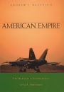 American Empire: The Realities and Consequences of U.S. Diplomacy