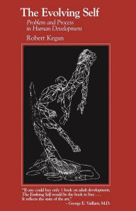The Evolving Self: Problem and Process in Human Development