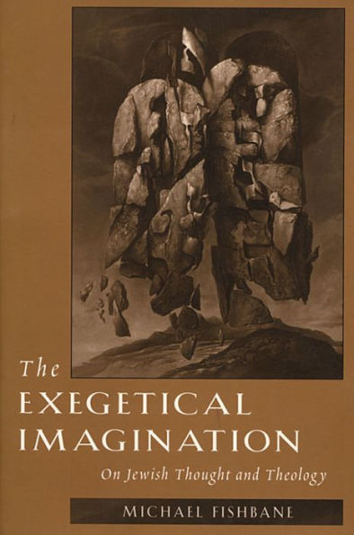 The Exegetical Imagination: On Jewish Thought and Theology / Edition 823