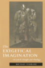 The Exegetical Imagination: On Jewish Thought and Theology / Edition 823