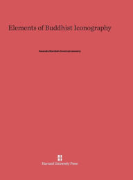 Title: Elements of Buddhist Iconography, Author: Ananda Kentish Coomaraswamy