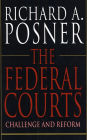 The Federal Courts: Challenge and Reform, Revised Edition / Edition 2