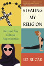 Stealing My Religion: Not Just Any Cultural Appropriation