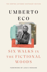 Title: Six Walks in the Fictional Woods, Author: Umberto Eco