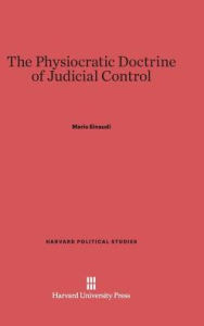 Title: The Physiocratic Doctrine of Judicial Control, Author: Mario Einaudi