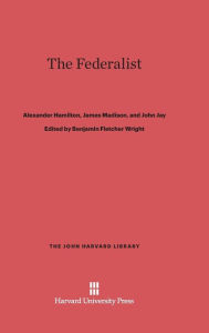 Title: The Federalist, Author: Alexander Hamilton