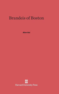 Title: Brandeis of Boston, Author: Allon Gal