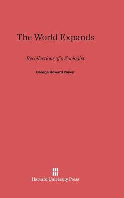 The World Expands: Recollections of a Zoologist
