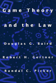 Title: Game Theory and the Law / Edition 1, Author: Douglas G. Baird