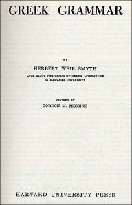 Title: Greek Grammar / Edition 1, Author: Herbert Weir Smyth