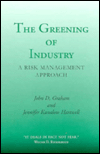 Title: The Greening of Industry: A Risk Management Approach, Author: John D. Graham