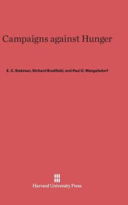 Title: Campaigns against Hunger, Author: E.C. Stakman