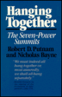 Hanging Together: Cooperation and Conflict in the the Seven-Power Summits