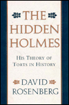 The Hidden Holmes: His Theory of Torts in History