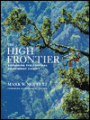 The High Frontier: Exploring the Tropical Rainforest Canopy