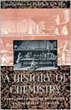 Title: A History of Chemistry / Edition 1, Author: Bernadette Bensaude-Vincent