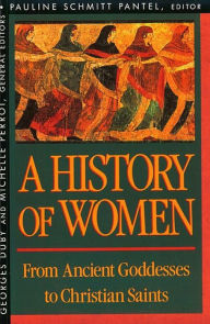 Title: History of Women in the West, Volume I: From Ancient Goddesses to Christian Saints, Author: Pauline Schmitt Pantel