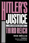 Hitler's Justice: The Courts of the Third Reich