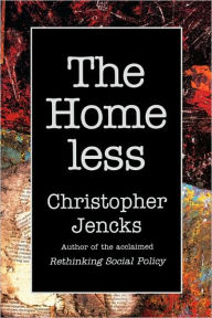 Title: The Homeless, Author: Christopher Jencks